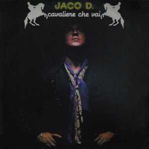 Jaco D. Cavaliere che vai